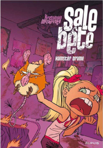 Sale Bête Tome 1 : Hamster drame - Krassinsky Jean-Paul ; Mazaurette Maïa ; Schwendim