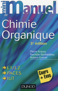 Mini-manuel de chimie organique. 3e édition - Krausz Pierre ; Benhaddou Rachida ; Granet Robert