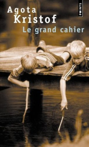 Le grand cahier - Kristof Agota