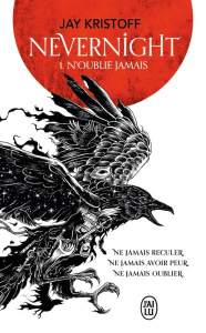 Nevernight Tome 1 : N'oublie jamais - Kristoff Jay ; Guillot Sébastien ; Allyn Virginia