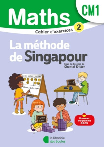 Maths CM1 La méthode de Singapour. Cahier d'exercices 2, Edition 2025 - Kritter Chantal ; Caira Sylvia