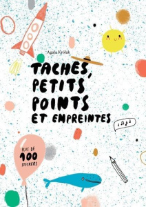 Taches, petits points et empreintes. Plus de 100 stickers - Krolak Agata