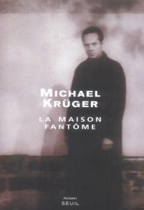 La maison fantôme - Krüger Michael ; Porcell Claude
