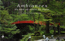Ambiances du nord au centre du Japon - Kücholl Nathalie ; Burdel Philippe