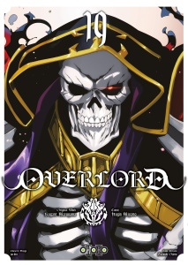 Overlord Tome 19 - Maruyama Kugane ; Miyama Hugin ; Oshio Satoshi ; G