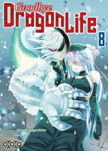 Goodbye Dragon Life Tome 8 - Nagashima Hiroaki