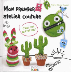 Mon premier atelier couture - Küssner-Neubert Andrea ; Richaud Marion