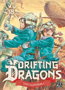 Drifting Dragons Tome 18 - Kuwabara Taku ; Desbief Thibaud ; Marcel Olivier