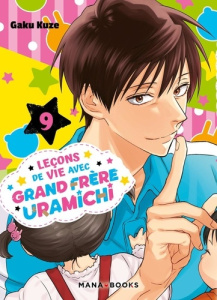Leçons de vie avec grand frère Uramichi Tome 9 - Kuze Gaku ; Rabahi Djamel