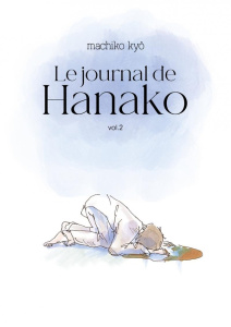 Le journal de Hanako Tome 2 - Kyô Machiko ; Estager Aurélien