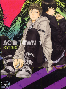 Acid Town Tome 1 - Kyugo