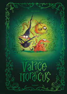 Varice et Mordicus : L'abominable gobe-mouche de Varice et Mordicus - Ernoult Agnès