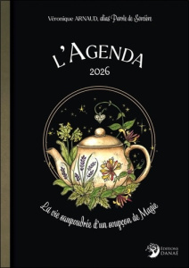 L'Agenda de Parole de Sorcière. La vie saupoudrée d'un soupçon de magie, Edition 2026 - Arnaud Véronique