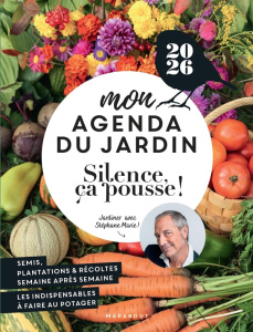 Mon agenda du jardin Silence ça pousse ! Edition 2026 - SILENCE CA POUSSE