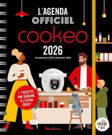 L'agenda officiel Cookeo. De septembre 2025 à décembre 2026, Edition 2026 - COLLECTIF