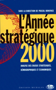 L'ANNEE STRATEGIQUE 1999-2000 - Boniface Pascal