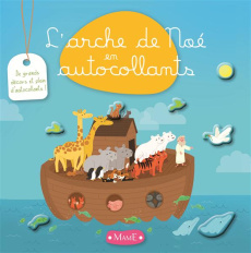 L'arche de Noé en autocollants - Amiot Karine-Marie ; C. Maëlle