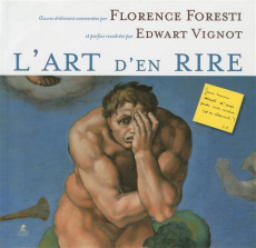 L'art d'en rire - Foresti Florence ; Vignot Edwart