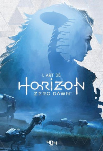 L'art de Horizon Zero Dawn - Davies Paul ; Renault Charlène