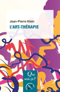 L'art-thérapie. 13e édition - Klein Jean-Pierre