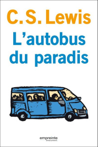 L'autobus du paradis - Lewis C S