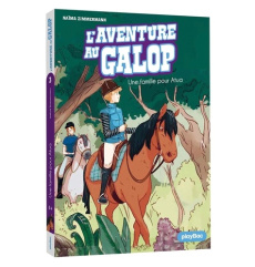 L'aventure au galop Tome 3 : L'étalon solitaire - Zimmermann Naïma ; Delrieu Ariane
