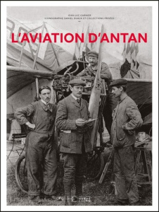 L'aviation d'antan - Garnier Jean-Luc ; Duaux Daniel