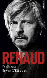 Renaud. Paradis perdu - L'Eléouet Erwan