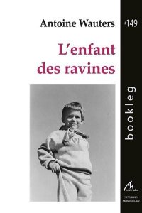 L'ENFANT DES RAVINES - ANTOINE WAUTERS