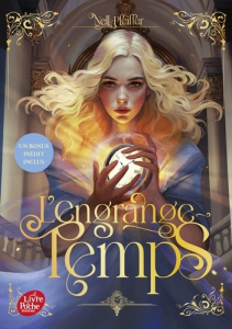 L'Engrange-Temps Tome 1 - Pfeiffer Nell