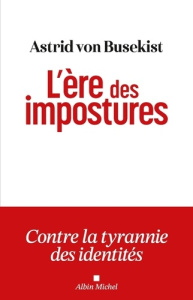 L'ère des impostures - Von Busekist Astrid