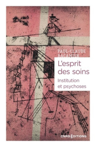 L'esprit des soins. Institution et psychoses - Racamier Paul-Claude ; Sainte-Marie Pascale de ; T