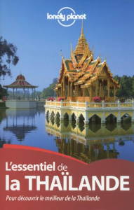 L'essentiel de la Thaïlande. Pour découvrir le meilleur de la Thaïlande, 3e édition - Williams China