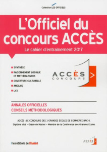 L'officiel du concours ACCES. Cahier d'entraînement, Edition 2017 - COLLECTIF