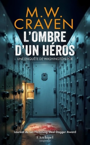 L'ombre d'un héros. Une enquête de Washington Poe - Craven M. W. ; Danchin Sebastian