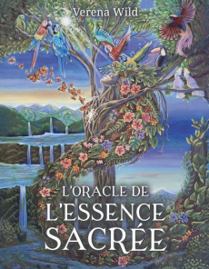 L'oracle de l'essence sacrée - Wild Verena ; Vries Géraldine de