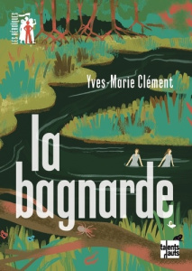 La bagnarde - Clément Yves-Marie