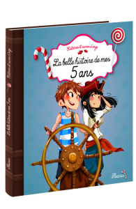 La belle histoire de mes 5 ans - Grossetête Charlotte ; Delrieu Ariane