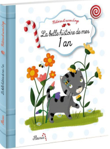 La belle histoite de mes 1 an - Parachini-Deny Juliette ; Brunelet Madeleine