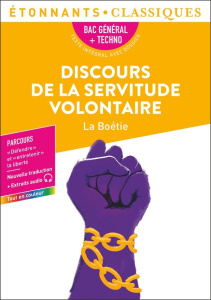 Discours de la servitude volontaire Bac général Techno. Edition 2026 - La Boétie Etienne de ; Enriquez Romain ; Ayala Lor