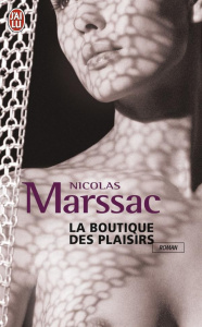 La boutique des plaisirs - Marssac Nicolas