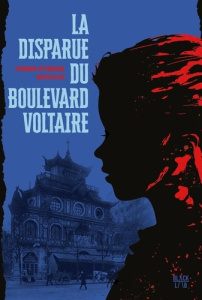 La disparue du boulevard Voltaire - Musson Pierre-Etienne