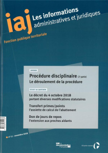 Les informations administratives et juridiques N° 11/2018 : Procédure disciplinaire (2) : le déroule - LA DOCUMENTATION FRA