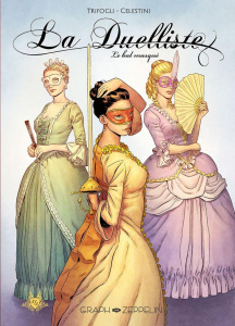 La Duelliste Tome 2 : Le bal masqué - Trifogli Francesco ; Celestini Andrea ; Nyman Clai