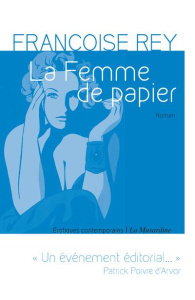 La Femme de papier - Rey Françoise ; Varenne Alex ; Bermann Mathieu