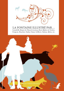 Fables. La Fontaine illustré par... - La Fontaine Jean de ; Quétel Claude