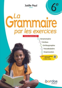 La grammaire par les exercices 6e. Cahier élève, Edition 2025 - Paul Joëlle