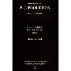 La Guerre et la Paix. Tome 2 - Proudhon Pierre-Joseph