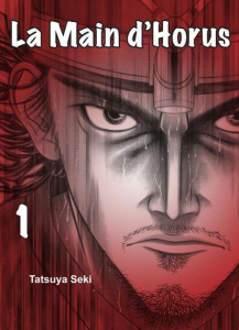 La main d'Horus Tome 1 - Seki Tatsuya ; Nabhan Fabien
