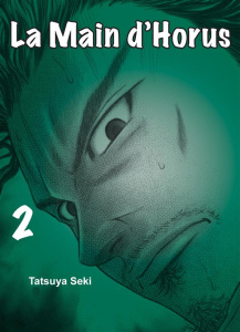 La main d'Horus Tome 2 - Seki Tatsuya ; Nabhan Fabien